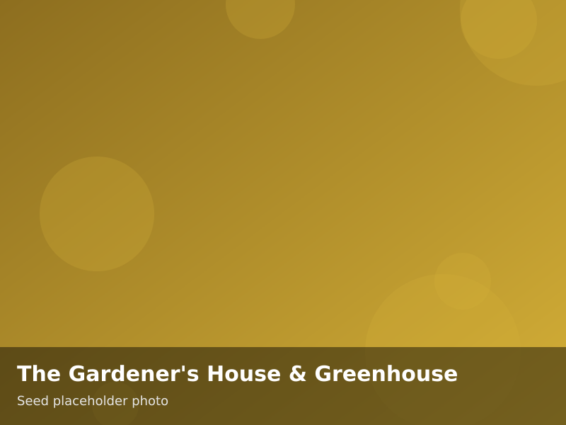 Overview of The Gardener's House & Greenhouse